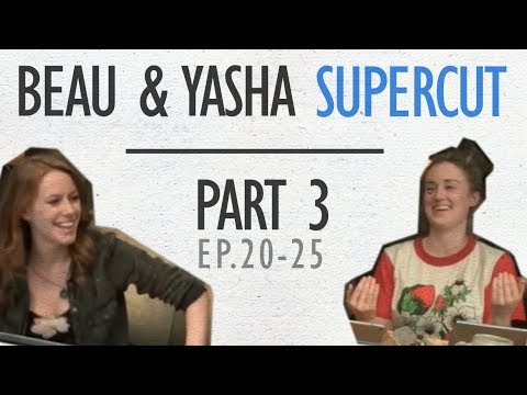 Beau & Yasha | Supercut | Part 3 (Ep 20-25)