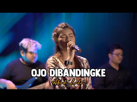 OJO DIBANDINGKE - ABAH LALA | Cover by Nabila Maharani with NM BOYS