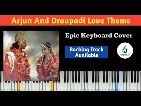 Arjun Droupadi Love Theme On Piano | Mahabharat | Star Plus