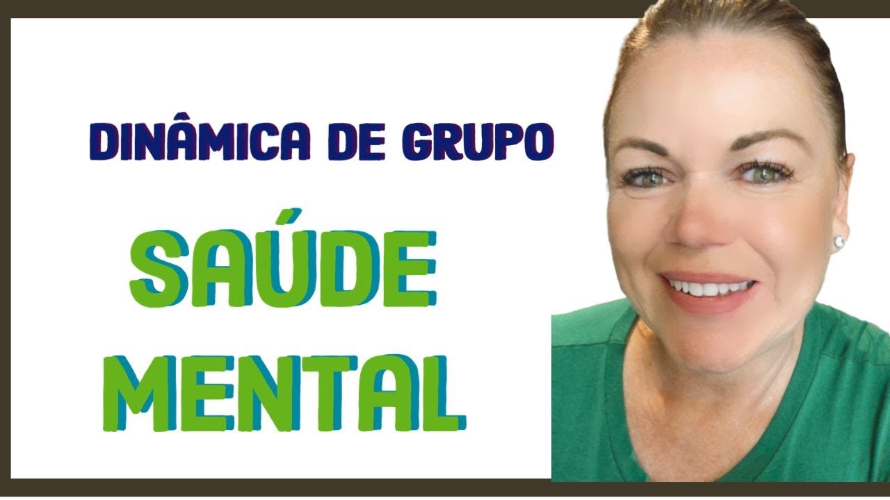 DINÂMICA sensacional -SAÚDE MENTAL