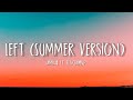 iamB4 - Left (Summer Version) [Lyrics] Ft. FlocDaMvp | Throw it back, Make it clap [Tiktok Song]