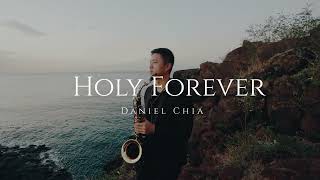 Download lagu Daniel Chia -  Holy Forever (Tenor SAXOPHONE Worship Cover live in Mauritius) mp3