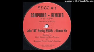 DJ Edge - Compnded (John "00" Fleming Wildlife @ Heaven Mix)
