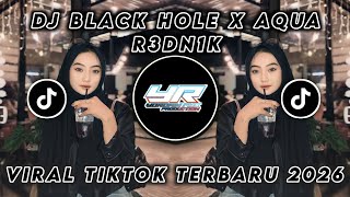 Download lagu DJ BLACK HOLE X AQUA R3DN1K • VIRAL TIKTOK TERBARU 2026 ( Yordan Remix Scr) mp3 Download lagu DJ BLACK HOLE X AQUA R3DN1K • VIRAL TIKTOK TERBARU 2026 ( Yordan Remix Scr) mp3