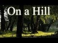 On A Hill Creepypasta
