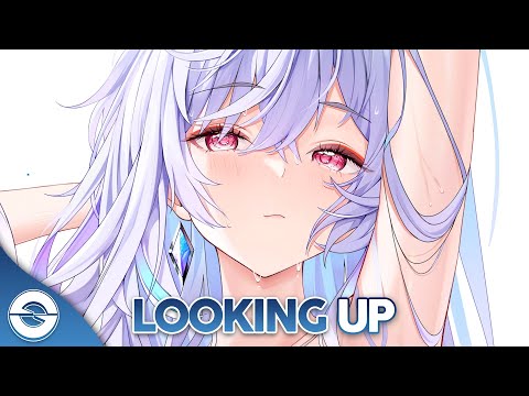 Nightcore - Looking Up (Lyrics)
