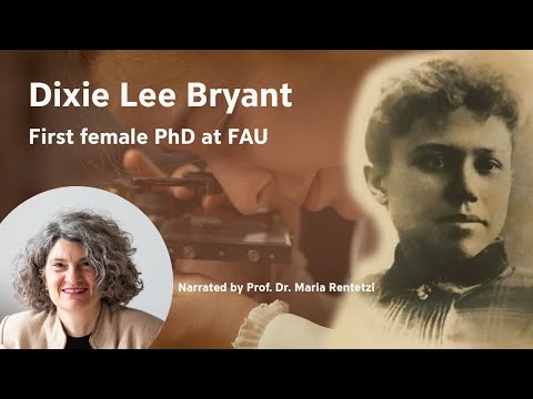 Dixie Lee Bryant - The first female PhD at the FAU [FAU Science]