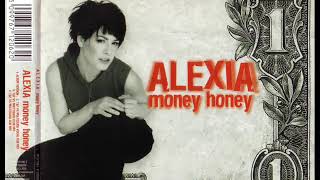 ALEXIA - Money Honey (Album Version)
