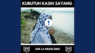 Download lagu Kubutuh Kasih Sayang mp3
