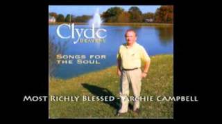Clyde Beavers - Most Richly Blessed - Archie Campbell