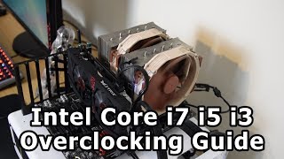 How To Overclock A CPU Intel Core i7, i5, i3