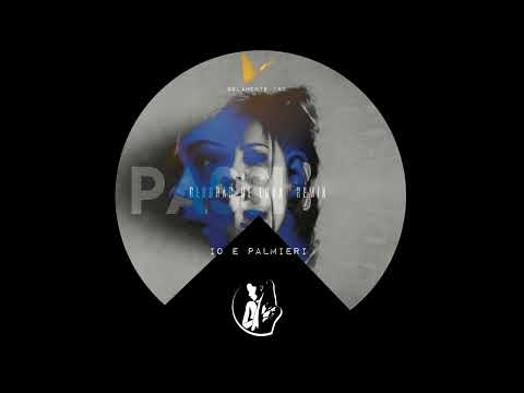 PASSI - Io e Palmieri (Deborah De Luca Remix)