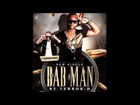 Terror D ft. Marvin Bangs - Bad Man