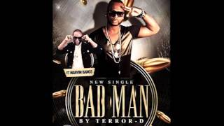 Terror D ft. Marvin Bangs - Bad Man