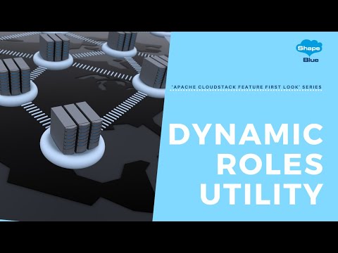 Dynamic Roles Utility | "Apache CloudStack Feature First Look" Series