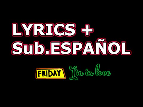download lagu mp3 mp4 Letra De Friday Im In Love, download lagu Letra De Friday Im In Love gratis, unduh video klip Letra De Friday Im In Love