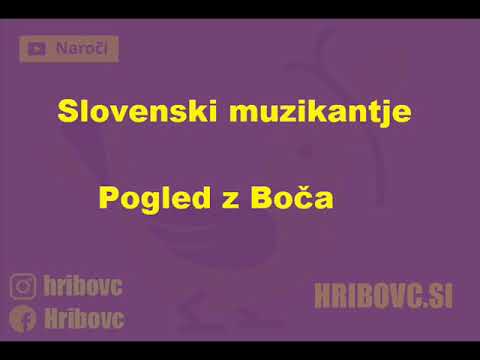 Slovenski muzikantje - Pogled z Boča