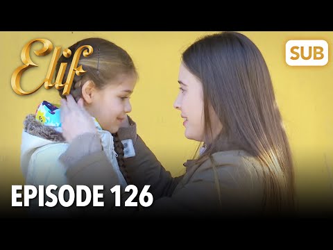 Elif Episode 126 | English Subtitle