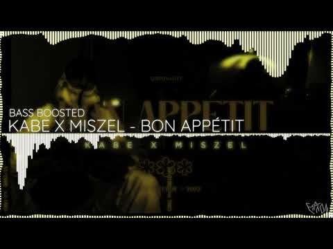KABE X MISZEL - BON APPÉTIT [BASS BOOSTED]