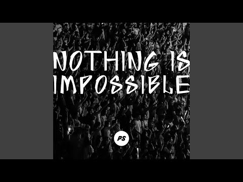 Nothing Is Impossible (Live In Manila)