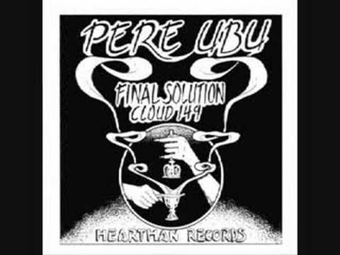 Pere Ubu - Final Solution