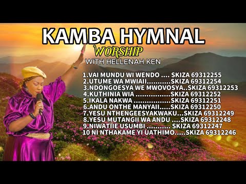 KAMBA HYMNAL WORSHIP WITH HELLENAH KEN