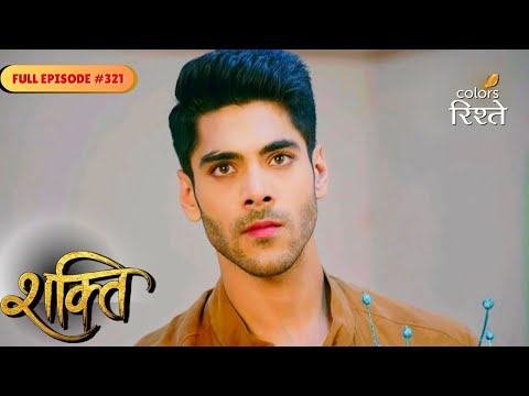 Shakti | Virat Accepts Heer's Friendship | Full Ep - 321 | Colors Rishtey