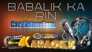 Babalik Ka Rin - Gary Valenciano - HD KARAOKE 🎤🎶