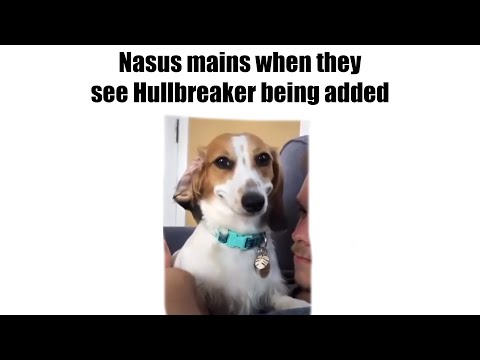 POV: Nasus Has Hullbreaker