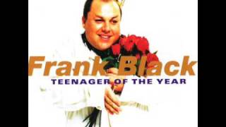Frank Black "The Hostess With The Mostest"