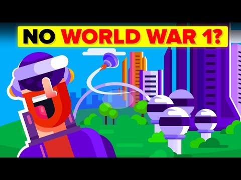 What If World War 1 Never Happened?