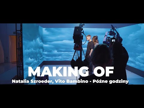 Natalia Szroeder, Vito Bambino - Późne godziny [Making Of]