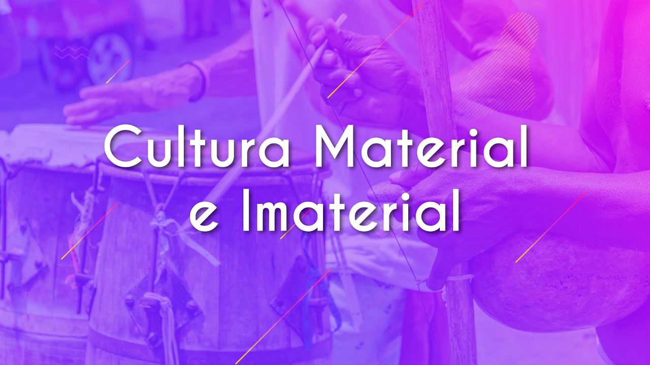 O Que E Cultura Material Imaterial