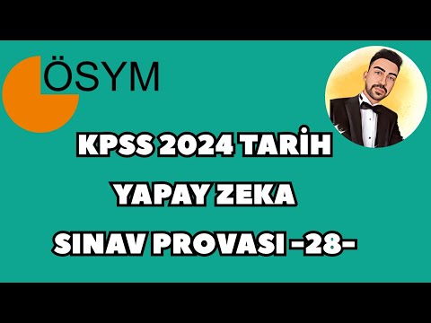 KPSS 2024 TARİH YAPAY ZEKA SINAV PROVASI -28-  #kpss2024 #kpsstarih #kpsstarihdenemesi #ösym