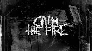 Calm The Fire ‘Pain Of Salvation’ Music Video