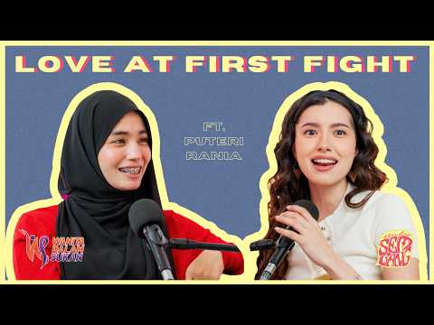 Studio Sembang - Love at First Fight ft. Puteri Rania