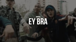 DARDAN - EY BRA [prod. by ZDOT] (Official Video)