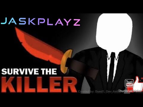 JaskPlayz | Roblox Survive the Killer | Ft. YamYam