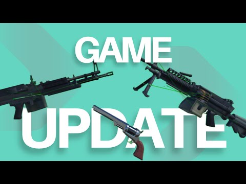 Game Update 1.1 - 3 new weapons showcase
