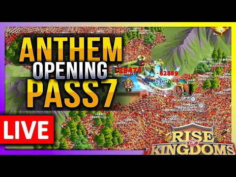 Anthem Pass7 Rallies C11276  🔥LIVE! 🔴 Rise of Kingdoms