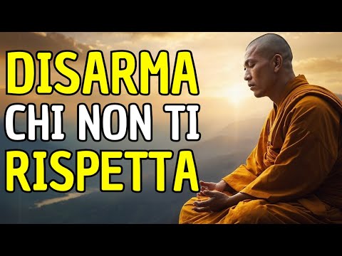 10 MODI BUDDISTI PER GESTIRE LE PERSONE CHE NON TI RISPETTANO #buddismo
