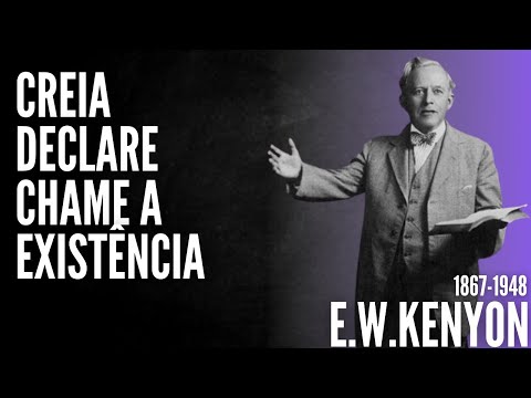 E. W. Kenyon (1867-1948) Há poder em declarar a palavra de Deus (audiobook) Capítulos 27 ao 30