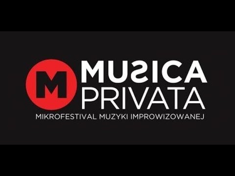 Musica Privata - Paweł Postaremczak  i Jacek Mazurkiewicz