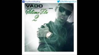 Vado - All I Know (Freestyle) [Slime Flu 2]