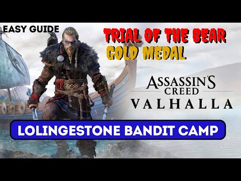 Lolingestone Bandit Camp- TRIAL OF THE BEAR Mastery- How To Get GOLD Easily: AC Valhalla