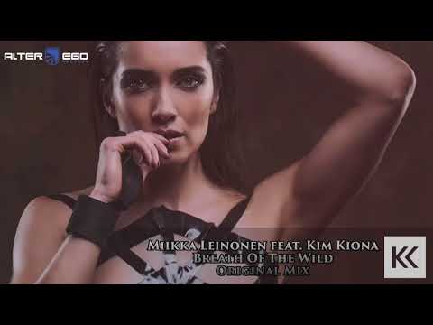 Miikka Leinonen feat  Kim Kiona   Breath Of The Wild Original Mix Alter Ego Pure