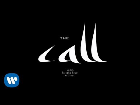 Yasin , Altimet & Baraka Blue - The Call (Official Lyric Video)