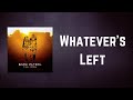 Snow Patrol - Whatever's Left (Lyrics)