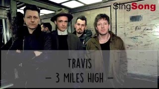 3 Miles High Lyrics   Travis Lyric Video [Lyrics in description]