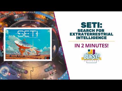 SETI Overview in 2 Minutes - Board Game Breakdown BURST